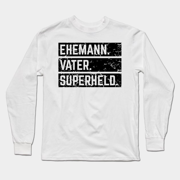 Ehemann Vater Superheld (Super Papa / Superpapa / Vintage / Black) Long Sleeve T-Shirt by MrFaulbaum